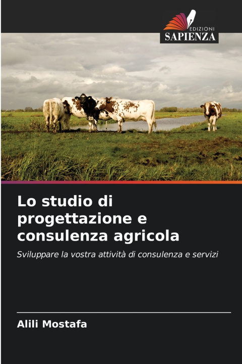 Libro Lo studio di progettazione e consulenza agricola Alili Mostafa