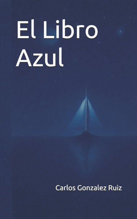 Kniha El Libro Azul Carlos Gonzalez Ruiz