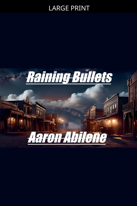 Knjiga Raining Bullets Aaron Abilene