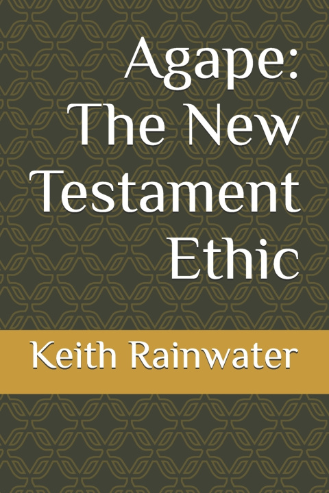 Kniha Agape Keith Rainwater