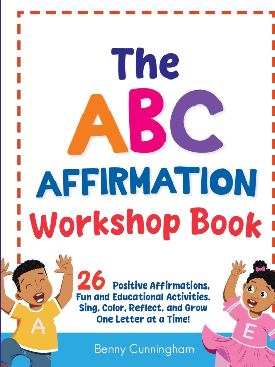 Knjiga The ABC Affirmation Workshop Book Benny Cunningham