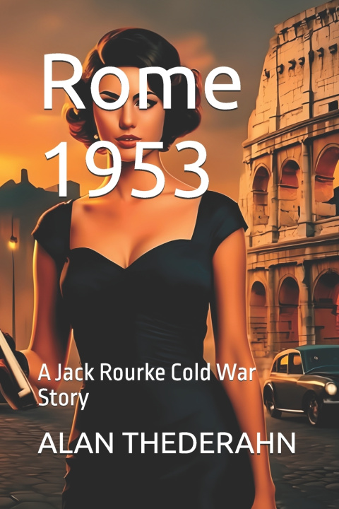 Knjiga Rome 1953 ALAN THEDERAHN