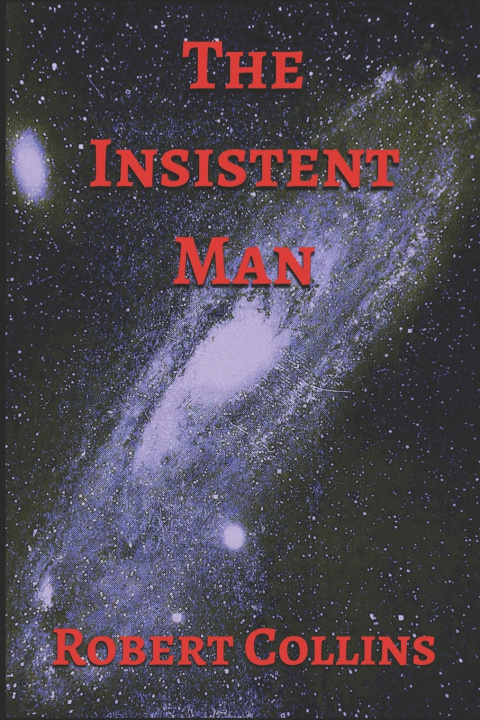 Kniha The Insistent Man Robert L. Collins