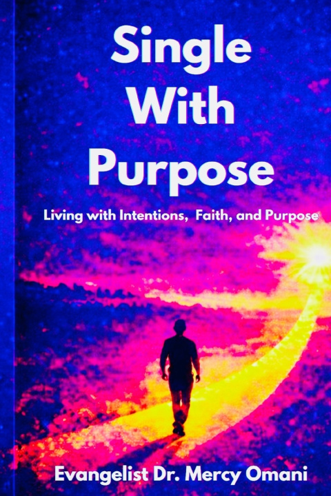 Könyv Single With Purpose Evangelist Dr. Mercy Omani