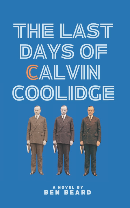 Libro The Last Days of Calvin Coolidge Ben Beard