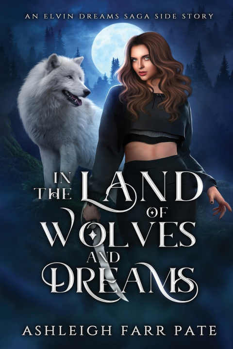 Libro In the Land of Wolves and Dreams Ashleigh Farr Pate