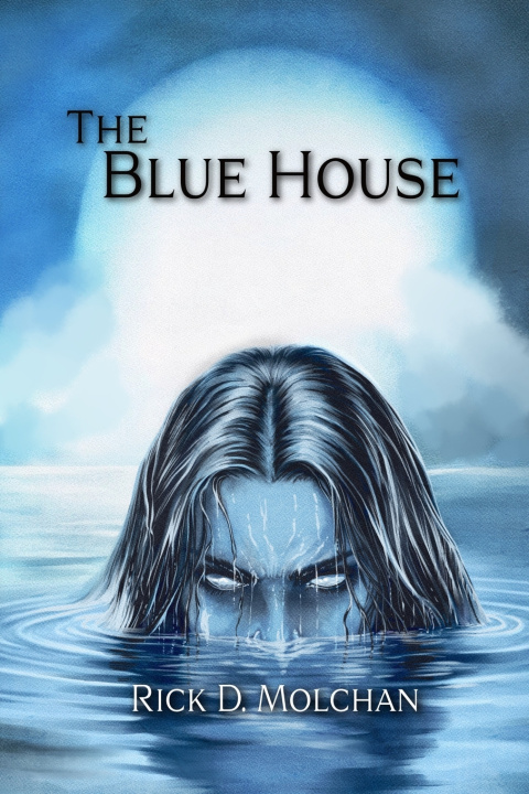 Kniha The Blue House Rick D Molchan
