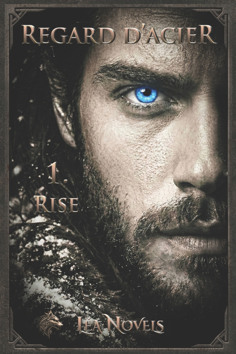 Knjiga Regard d'acier - 1. Rise Léa Novels