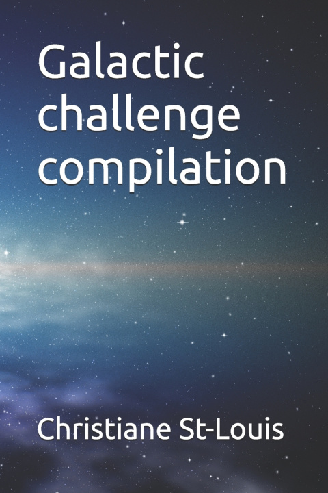 Knjiga Galactic challenge compilation Christiane St-Louis