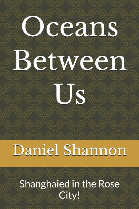 Kniha Oceans Between Us Daniel Shannon