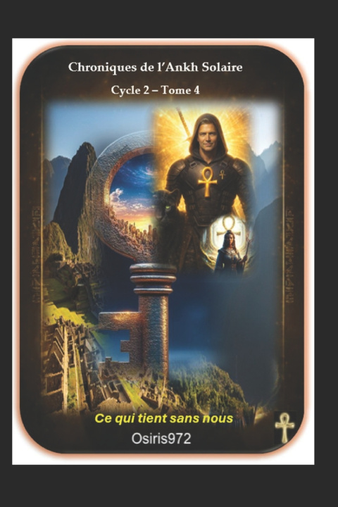 Boek Chroniques de l'Ankh Solaire - Cycle 2, Tome 4 Jean-Pierre Osiris972