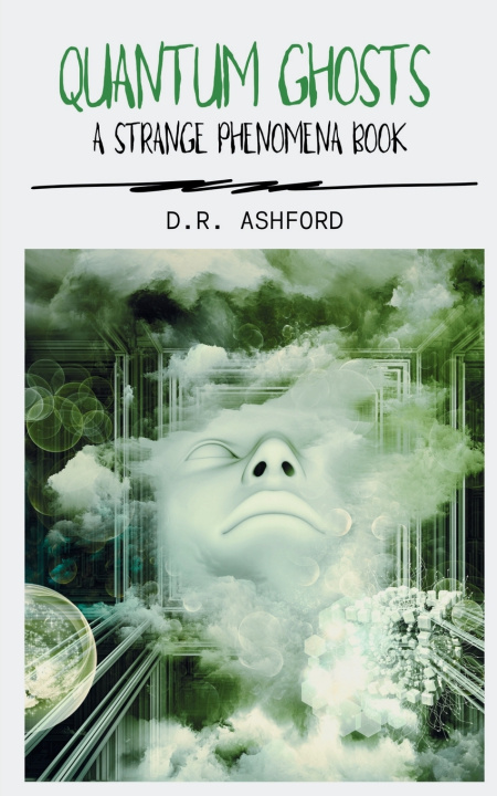 Könyv Quantum Ghosts D.R. Ashford