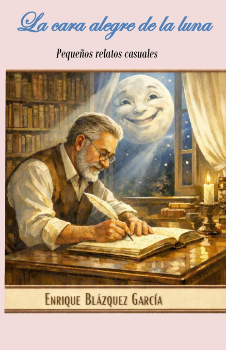 Livro La cara alegre de la luna Enrique Blázquez García