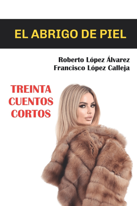 Kniha El abrigo de piel Francisco López Calleja