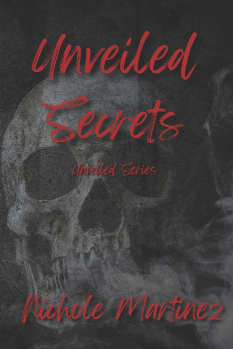 Kniha Unveiled Secrets Nichole Martinez