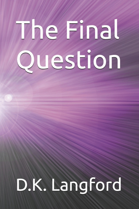 Kniha The Final Question D.K. Langford