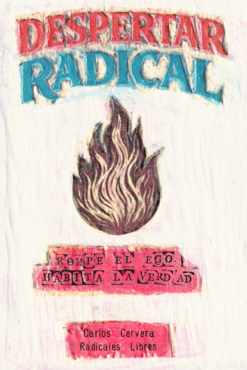 Libro Despertar Radical Carlos Manuel Cervera Cruz