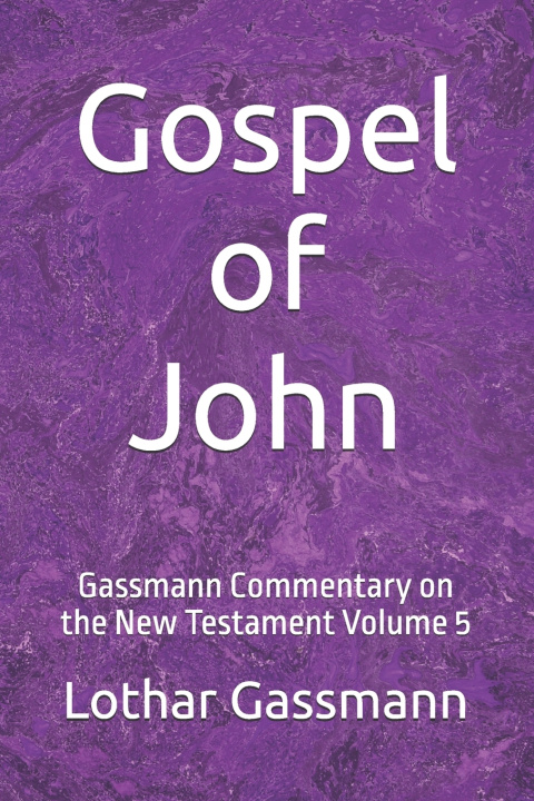 Książka Gospel of John Lothar Gassmann