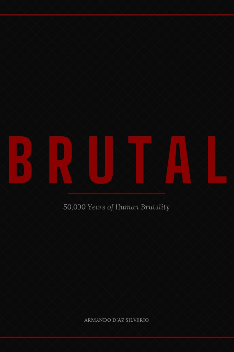 Libro Brutal Armando Diaz Silverio