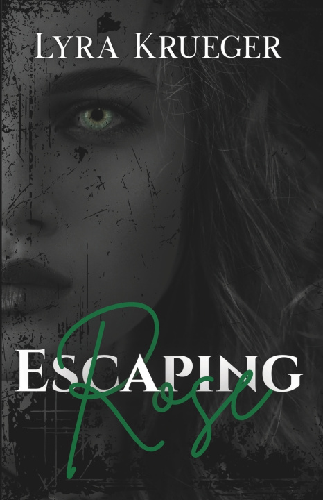 Kniha Escaping Rose Lyra Krueger
