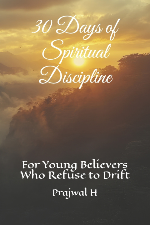 Libro 30 Days of Spiritual Discipline Prajwal H