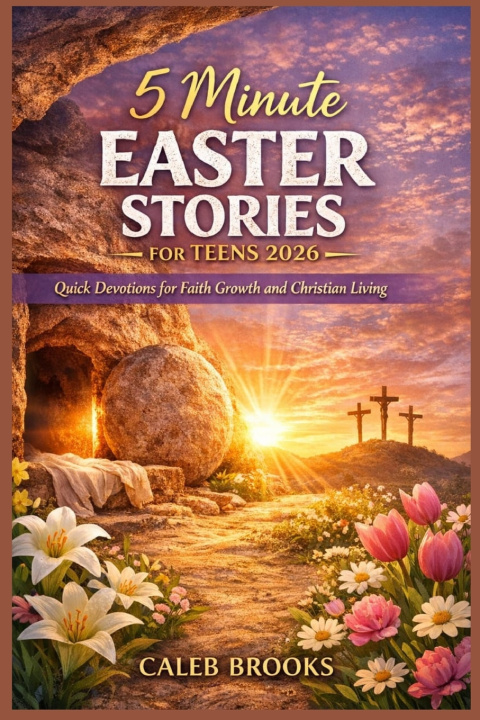 Könyv 5 Minute EASTER STORIES FOR TEENS 2026 CALEB BROOKS