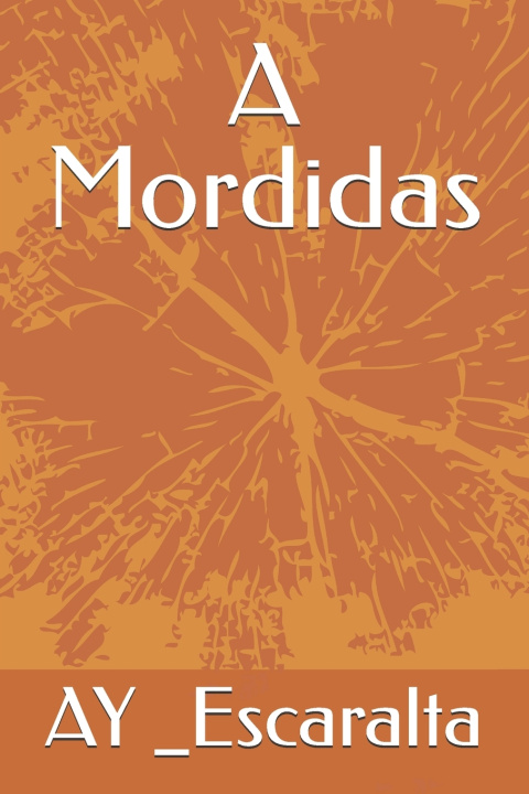 Könyv A Mordidas AY _Escaralta