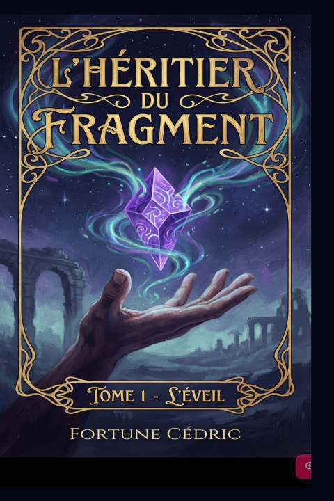 Buch L'Héritier du fragment Cédric Fortuné