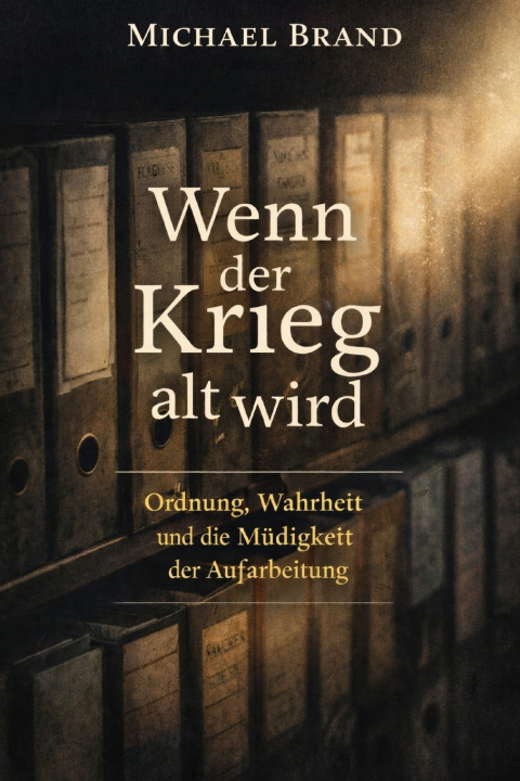 Boek Wenn der Krieg alt wird Michael Brand