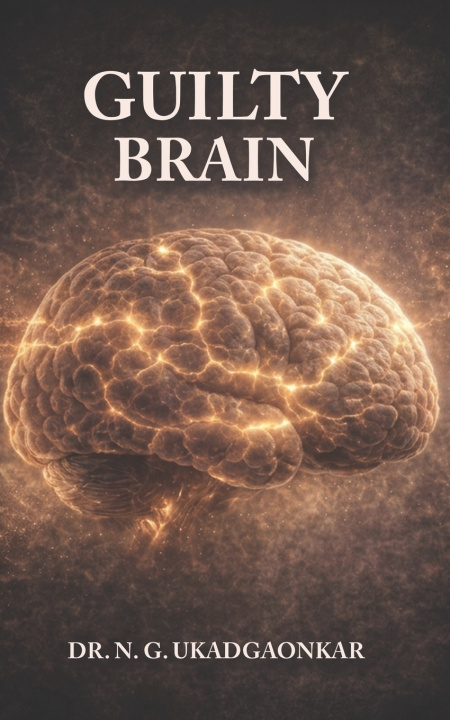Knjiga Guilty Brain NANDKUMAR GOVINDRAO UKADGAONKAR NEUROL