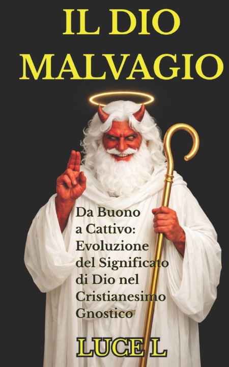 Knjiga IL DIO MALVAGIO LUCE L