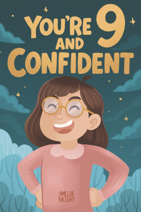 Knjiga You Are 9 and Confident! Amelia Bright