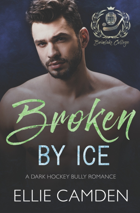 Kniha Broken by Ice Ellie Camden