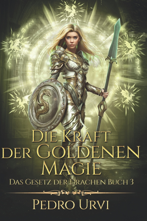 Książka Die Kraft der Goldenen Magie Pedro Urvi