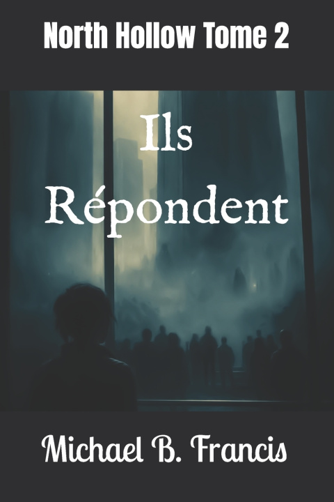 Kniha Ils Répondent Michael B. Francis