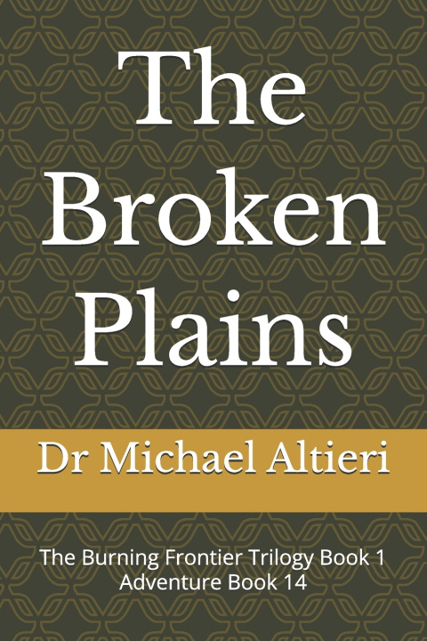 Knjiga The Broken Plains Dr Michael Altieri