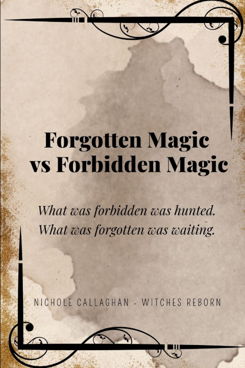 Kniha Forgotten Magic vs Forbidden Magic Nichole Callaghan