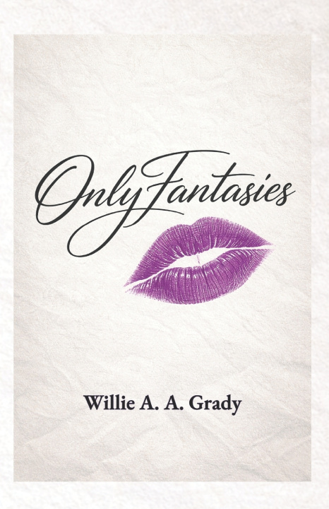 Kniha OnlyFantasies Willie Grady