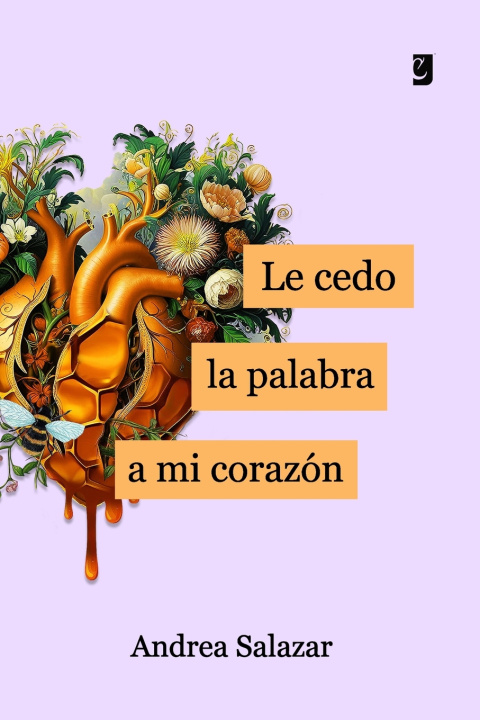 Kniha Le cedo la palabra a mi corazón Manuel Ignacio Cornejo