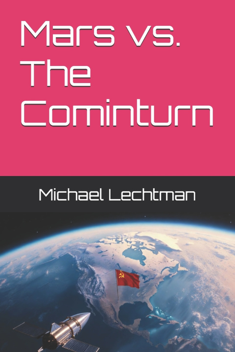 Buch Mars vs. The Cominturn Michael Lechtman