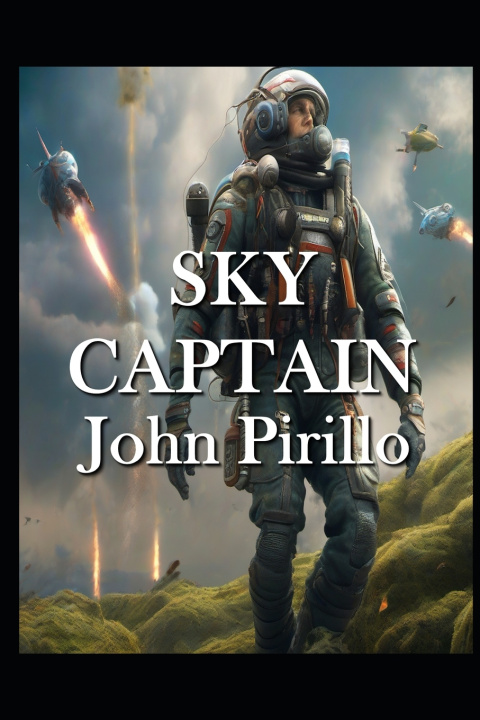 Könyv Sky Captain John Pirillo