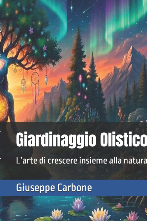 Buch Giardinaggio Olistico Giuseppe Carbone
