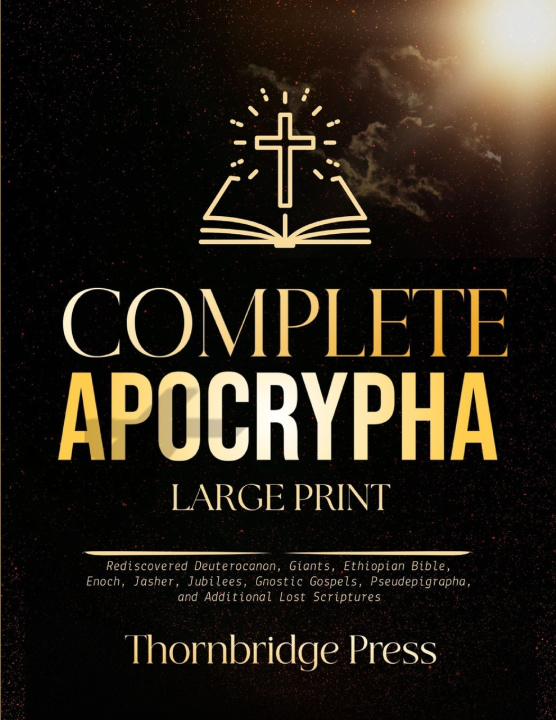 Kniha COMPLETE APOCRYPHA LARGE PRINT THORNBRIDGE PRESS