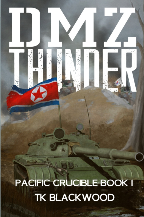 Knjiga DMZ Thunder T. K. Blackwood