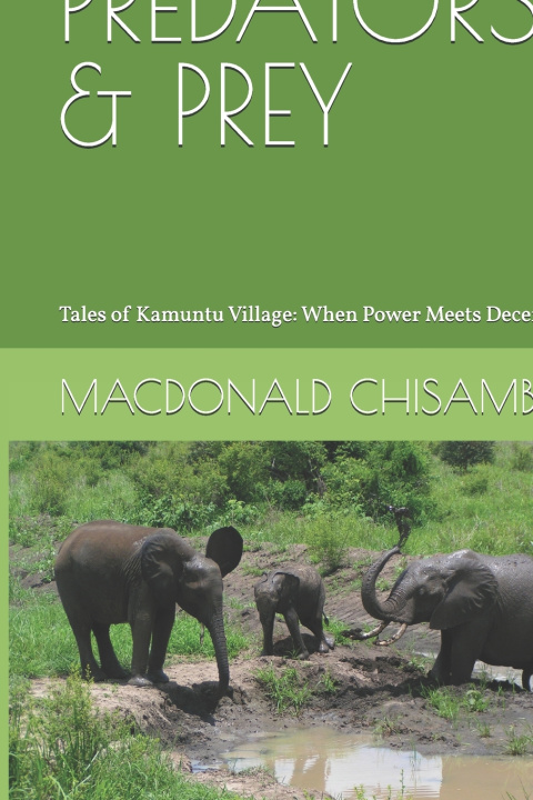 Könyv PREDATORS & PREY MACDONALD CHISAMBI