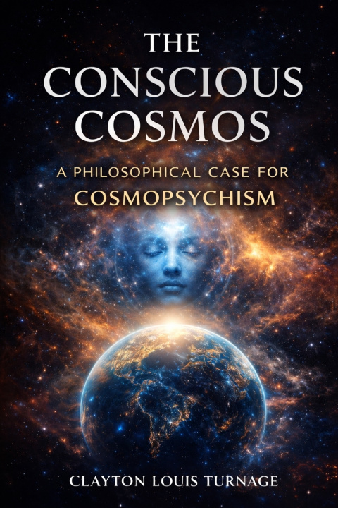 Knjiga The Conscious Cosmos Clayton Louis Turnage