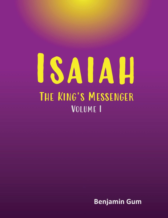 Kniha Isaiah Benjamin Gum