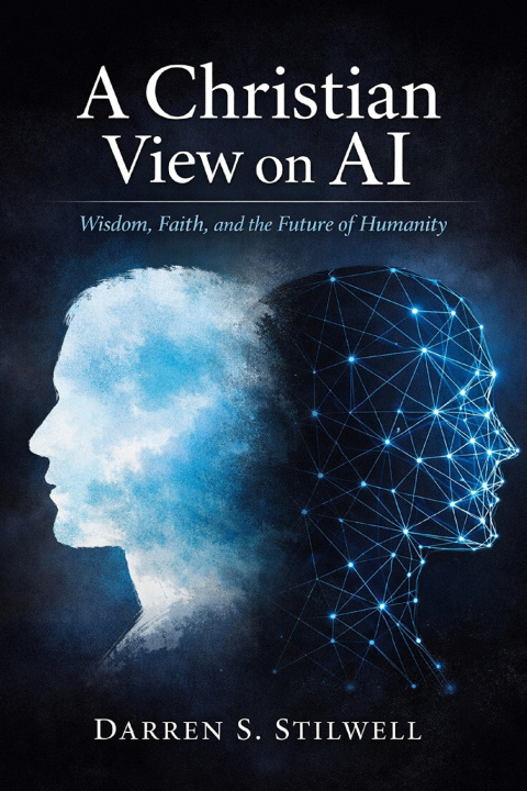 Kniha A Christian View on AI Darren S. Stilwell