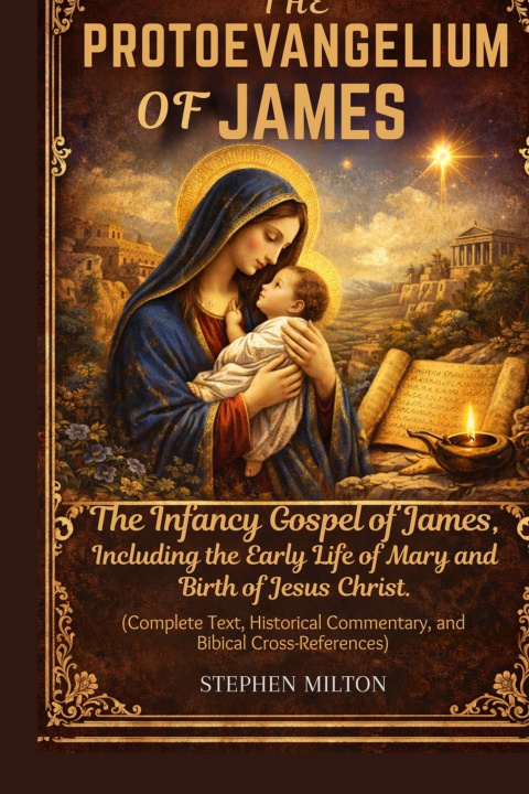 Libro The Protoevangelium of James Stephen Milton