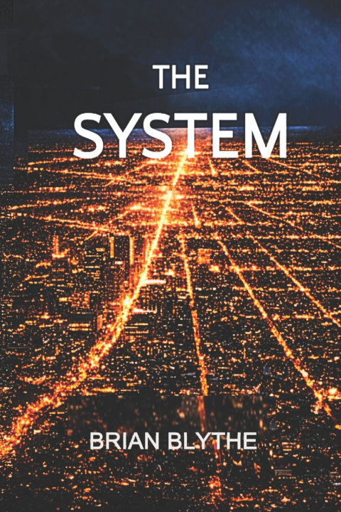 Knjiga The System Brian Blythe